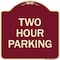 Signmission Designer Series Sign Two Hour Parking, Burgundy Heavy-Gauge Aluminum Sign, 18" x 18", BU-1818-22779 A-DES-BU-1818-22779 - alternate 1